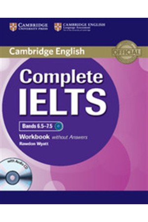 COMPLETE IELTS WORKBOOK (+AUDIO CD) BANDS 6.5-7.5