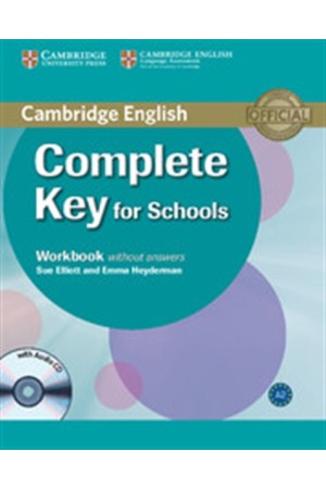 COMPLETE KEY WORKBOOK (+AUDIO CD) FOR SCHOOLS COMPLETE KEY WORKBOOK (+AUDIO CD) FOR SCHOOLS