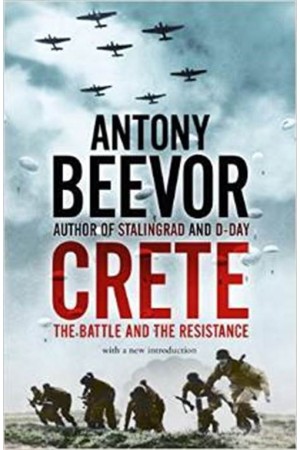 CRETE THE BATTLE AND THE RESISTANCE PAPERBACK B FORMAT CRETE THE BATTLE AND THE RESISTANCE PAPERBACK B FORMAT