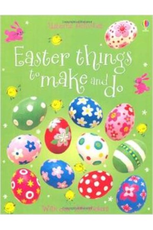 EASTER THINGS TO MAKE AND DO PAPERBACK