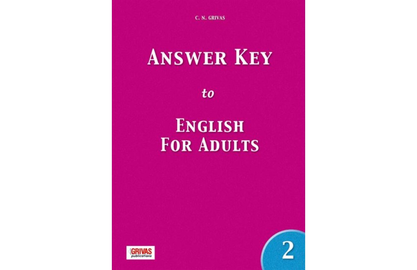 ENGLISH FOR ADULTS 2 ANSWER KEY
