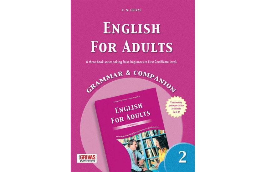 ENGLISH FOR ADULTS 2 GRAMMAR AND COMPANION