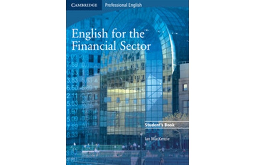 ENGLISH FOR THE FINANCIAL SECTOR STUDENT'S BOOK