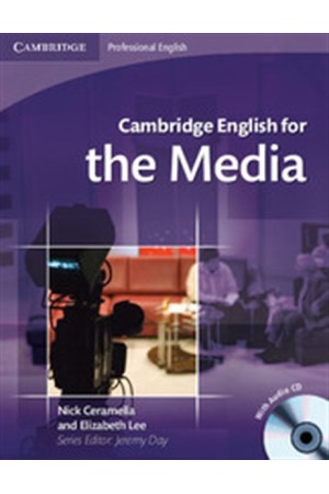 CAMBRIDGE ENGLISH FOR THE MEDIA STUDENT'S BOOK (+ AUDIO CD) CAMBRIDGE ENGLISH FOR THE MEDIA STUDENT'S BOOK (+ AUDIO CD)