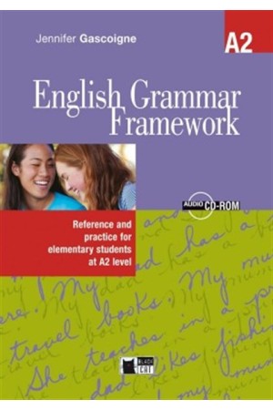 ENGLISH GRAMMAR FRAMEWORK A2 STUDENT'S BOOK (+AUDIO CD-ROM) ENGLISH GRAMMAR FRAMEWORK A2 STUDENT'S BOOK (+AUDIO CD-ROM)