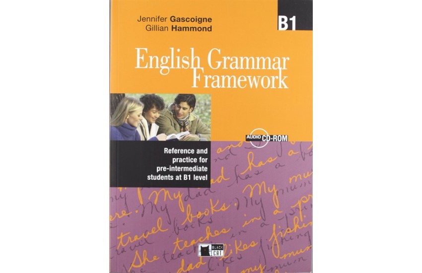 ENGLISH GRAMMAR FRAMEWORK B1 +CD-ROM