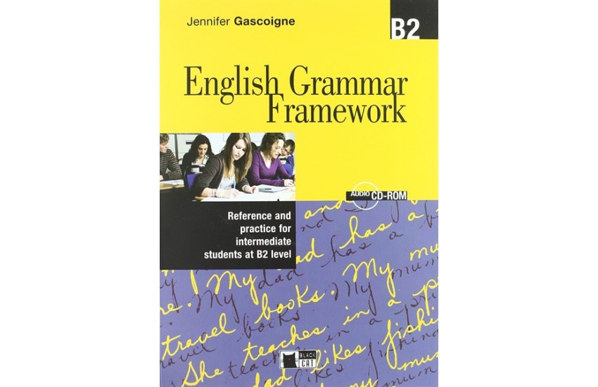 ENGLISH GRAMMAR FRAMEWORK B2 STUDENT'S BOOK (+AUDIO CD-ROM)