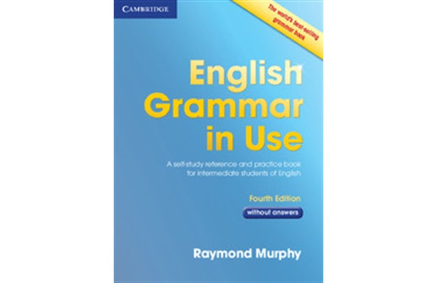 ENGLISH GRAMMAR IN USE STUDENT'S BOOK (4TH EDITION)