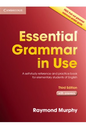 ESSENTIAL GRAMMAR IN USE STUDENT'S BOOK WITH ANSWERS 3RD EDITION ESSENTIAL GRAMMAR IN USE STUDENT'S BOOK WITH ANSWERS 3RD EDITION