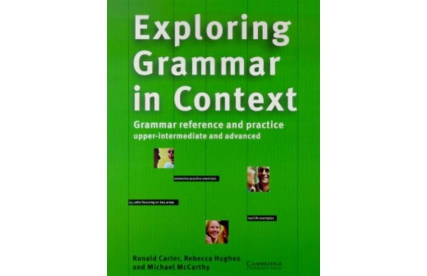 EXPLORING GRAMMAR IN CONTEXT UPPER-INTERMEDIATE /ADVANCED