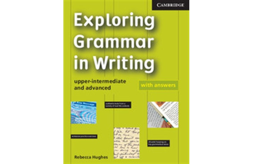 EXPLORING GRAMMAR IN WRITING STUDENT'S BOOK WITH ANSWERS
