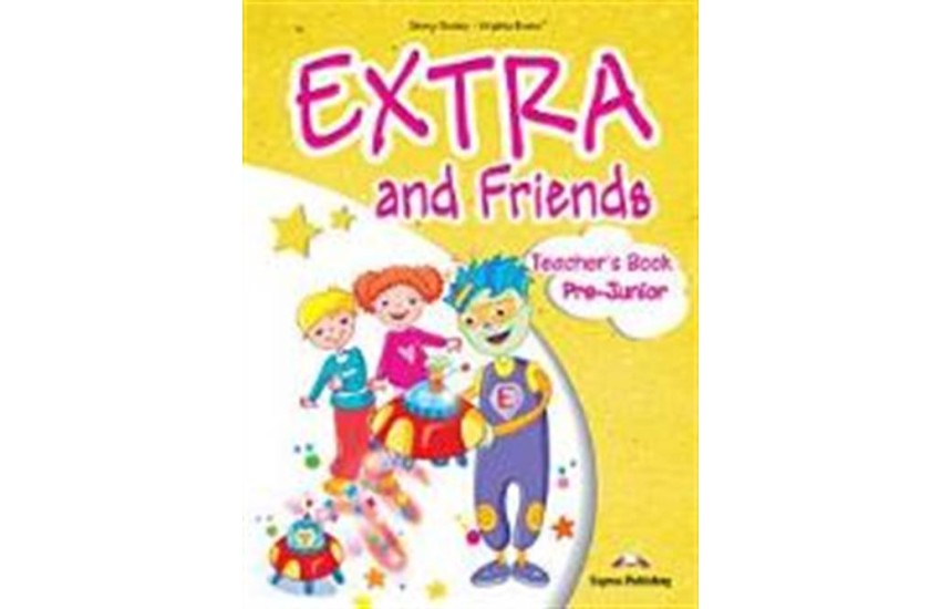 EXTRA AND FRIENDS PRE-JUNIOR TCHR'S