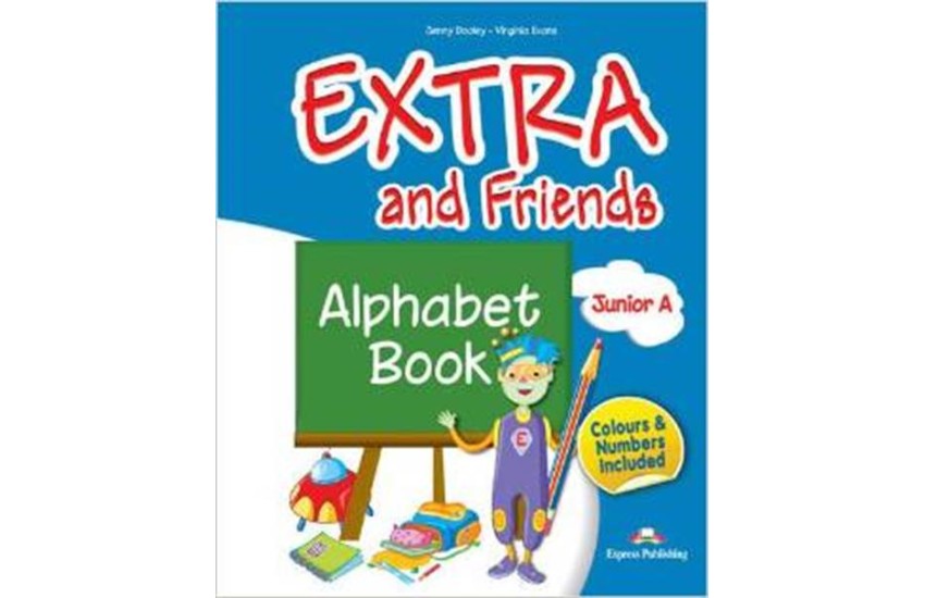 EXTRA & FRIENDS JUNIOR A ALPHABET BOOK