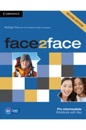 FACE 2 FACE PRE-INTERMΕDIATE WORKBOOK WITH ANSWERS 2ND EDITION FACE 2 FACE PRE-INTERMΕDIATE WORKBOOK WITH ANSWERS 2ND EDITION