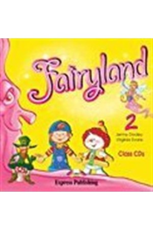 FAIRYLAND 2 CLASS CDs (2)