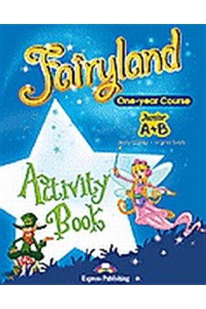 FAIRYLAND JUNIOR A+B ACTIVITY BOOK FAIRYLAND JUNIOR A+B ACTIVITY BOOK