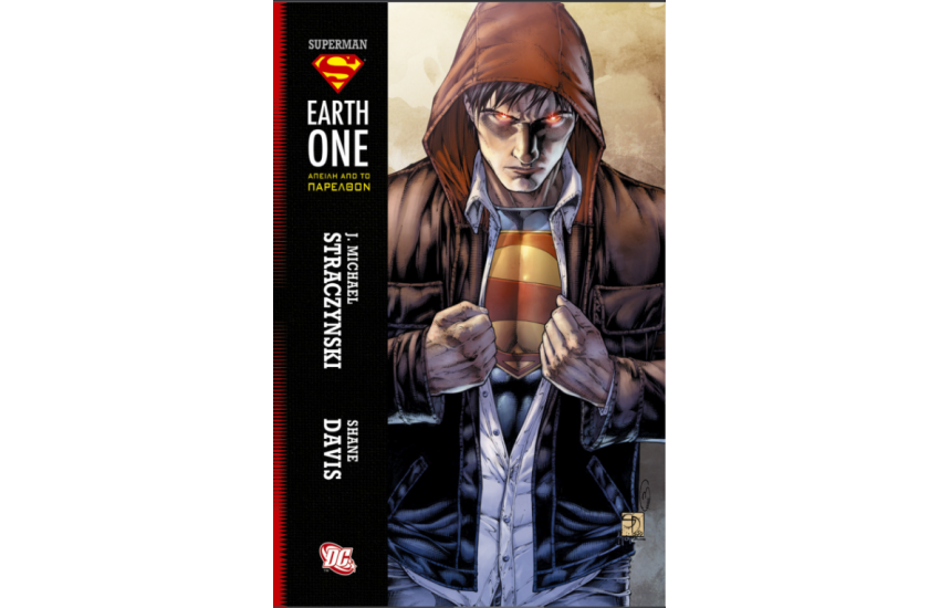 SUPERMAN EARTH ONE: ΑΠΕΙΛΗ ΑΠΟ ΤΟ ΠΑΡΕΛΘΟΝ