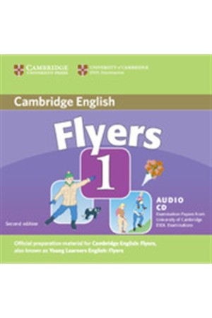 CAMBRIDGE YOUNG LEARNERS ENGLISH TESTS FLYERS 1 CD (1) 2ND EDITION CAMBRIDGE YOUNG LEARNERS ENGLISH TESTS FLYERS 1 CD (1) 2ND EDITION