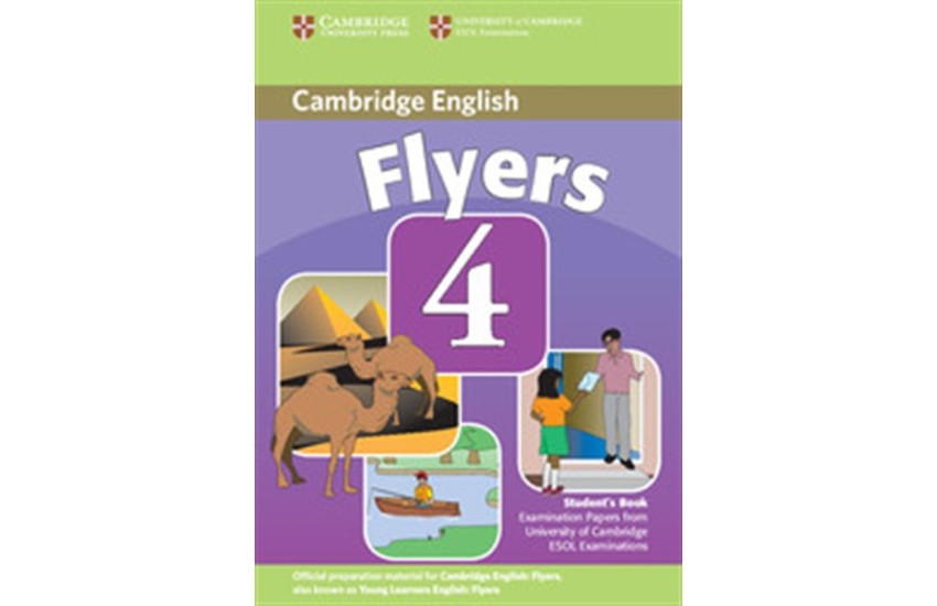 CAMBRIDGE YOUNG LEARNERS ENGLISH TESTS FLYERS 4 STUDENT'S BOOK 2nd EDITION