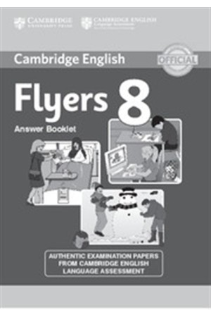 CAMBRIDGE YOUNG LEARNERS ENGLISH TESTS FLYERS 8 ANSWER BOOKLET CAMBRIDGE YOUNG LEARNERS ENGLISH TESTS FLYERS 8 ANSWER BOOKLET