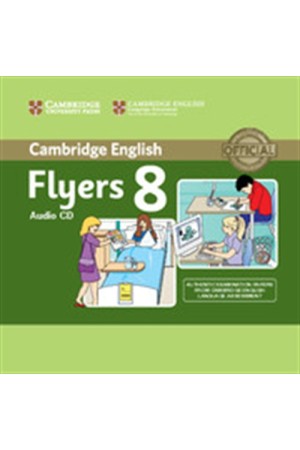 CAMBRIDGE YOUNG LEARNERS ENGLISH TESTS FLYERS 8 CD (1) CAMBRIDGE YOUNG LEARNERS ENGLISH TESTS FLYERS 8 CD (1)