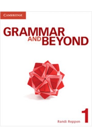GRAMMAR & BEYOND 1 STUDENT'S BOOK