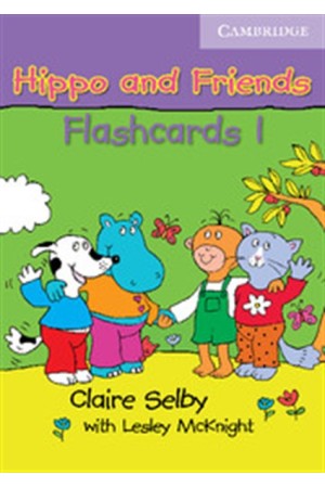 HIPPO AND FRIENDS 1 FLASHCARDS HIPPO AND FRIENDS 1 FLASHCARDS