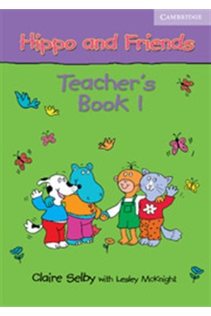 HIPPO AND FRIENDS 1 TEACHER'S BOOK