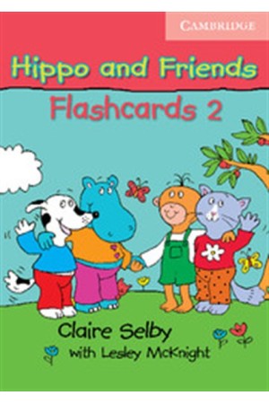 HIPPO AND FRIENDS 2 FLASHCARDS HIPPO AND FRIENDS 2 FLASHCARDS