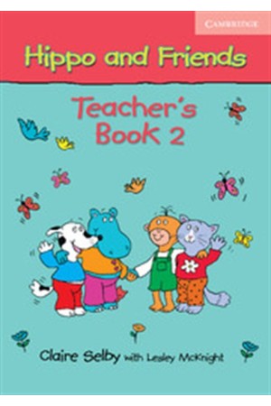 HIPPO AND FRIENDS 2 TEACHER'S BOOK HIPPO AND FRIENDS 2 TEACHER'S BOOK
