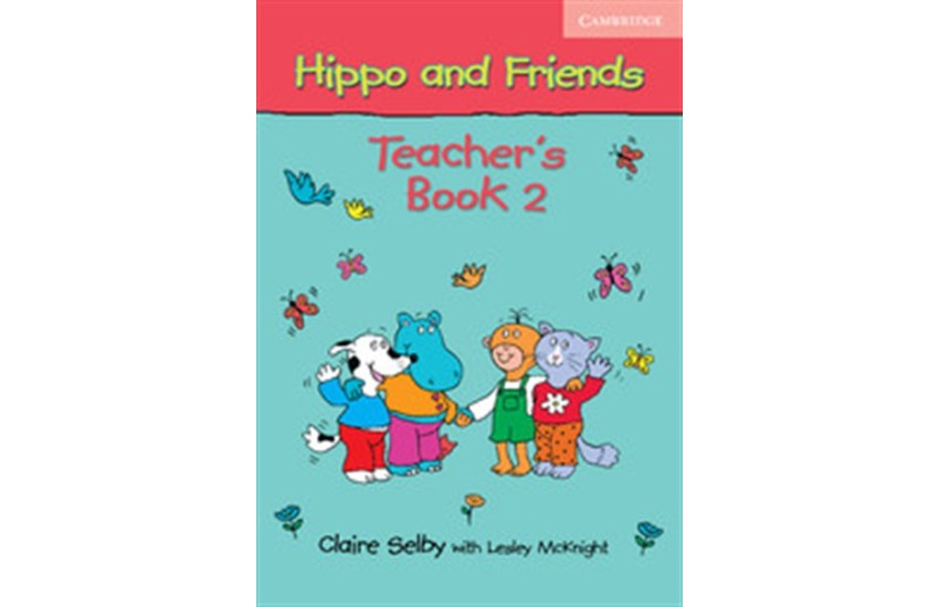HIPPO AND FRIENDS 2 TEACHER'S BOOK