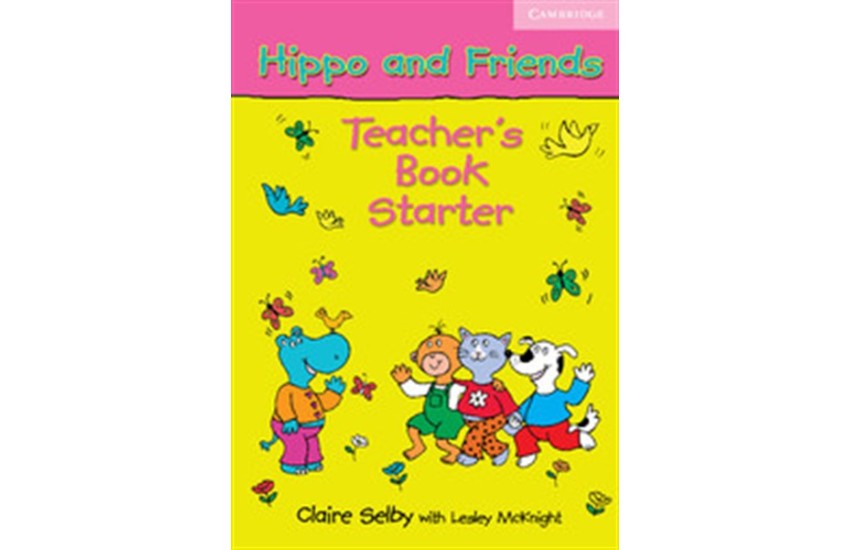 HIPPO AND FRIENDS STARTER TEACHER'S BOOK