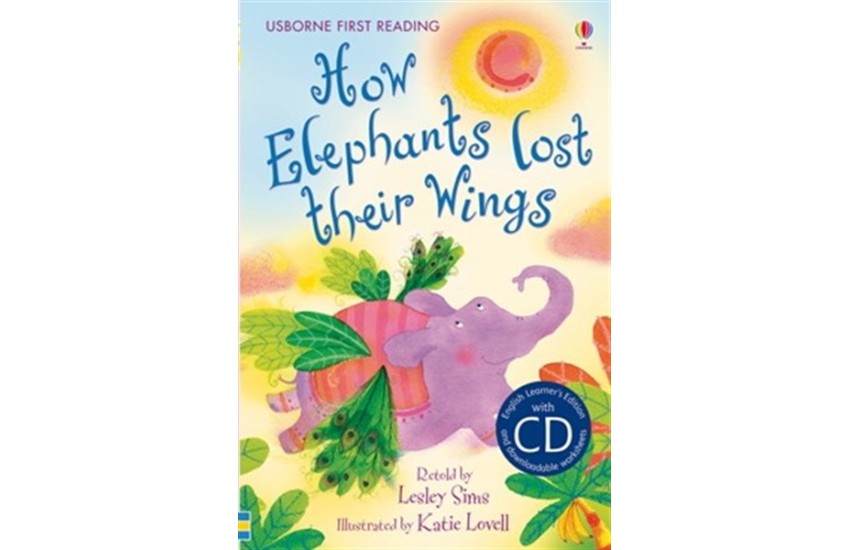 HOW ELEPHANTS LOST THEIR WINGS WITH CD (PRIMARY LEVEL A)