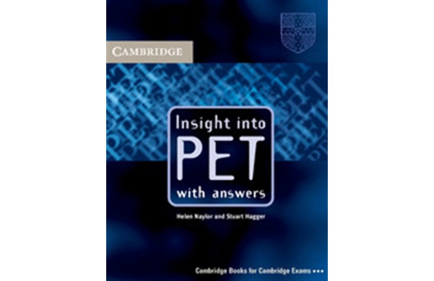 INSIGHT INTO PET STUDENT'S BOOK (WITH ANSWERS)