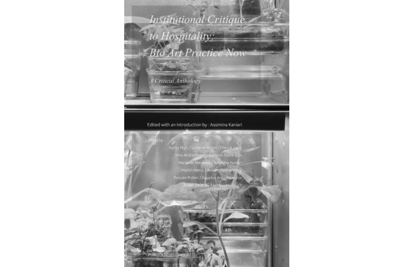 INSTITUTIONAL CRITIQUE TO HOSPITALITY: BIO ART PRACTICE NOW