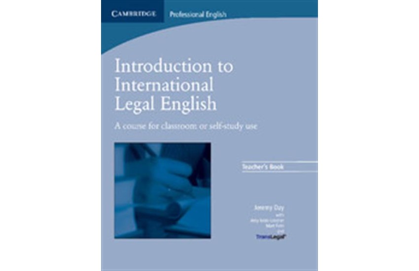 INTRODUCTION TO INTERNATIONAL LEGAL ENGLISH TEACHER'S BOOK