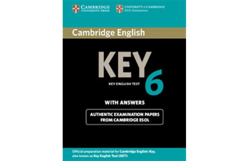 CAMBRIDGE KEY ENGLISH TEST 6 STUDENT'S BOOK WITH ANSWERS