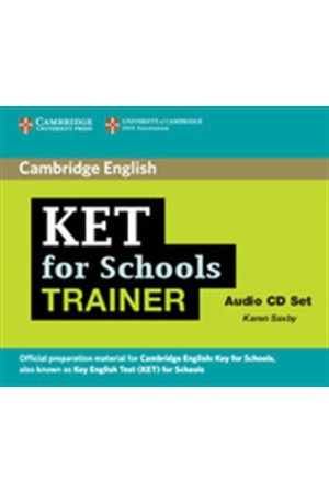 KET FOR SCHOOLS PRACTICE TESTS CD CLASS (2) TRAINER KET FOR SCHOOLS PRACTICE TESTS CD CLASS (2) TRAINER