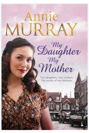MY DAUGHTER,MY MOTHER
