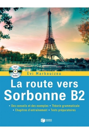 LA ROUTE VERS SORBONNE B2 (+ Audio CD) LA ROUTE VERS SORBONNE B2 (+ Audio CD)