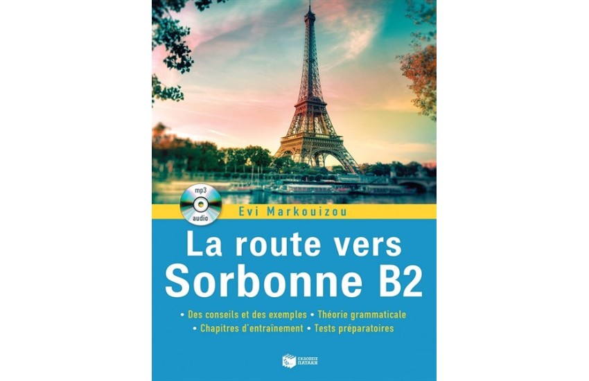 LA ROUTE VERS SORBONNE B2 (+ Audio CD)