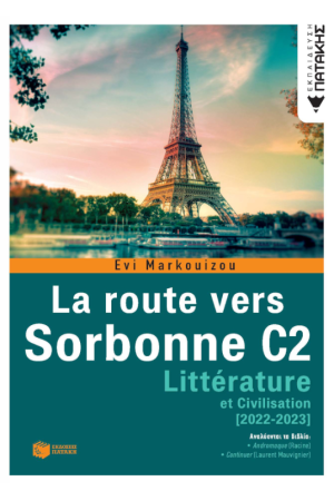 LA ROUTE VERS SORBONNE C2 - LITTERATURE (2O22-2023) LA ROUTE VERS SORBONNE C2 - LITTERATURE (2O22-2023)