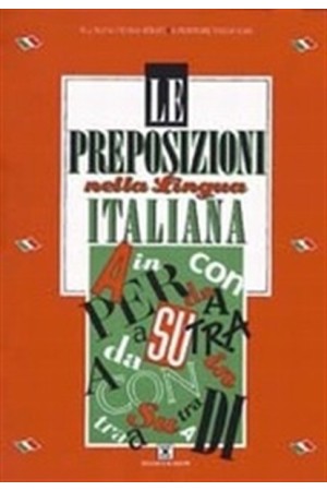 LE PREPOSIZIONI NELLA LINGUA ITALIANA