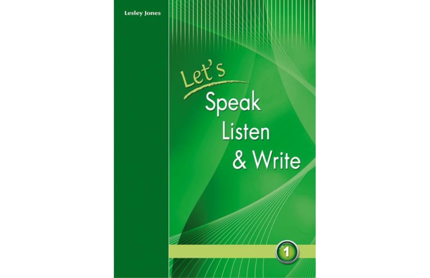 LET'S SPEAK LISTEN & WRITE 1