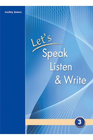 LET'S SPEAK LISTEN & WRITE 3 LET'S SPEAK LISTEN & WRITE 3