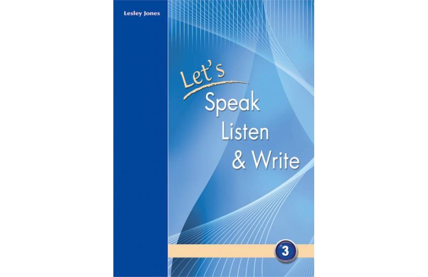LET'S SPEAK LISTEN & WRITE 3