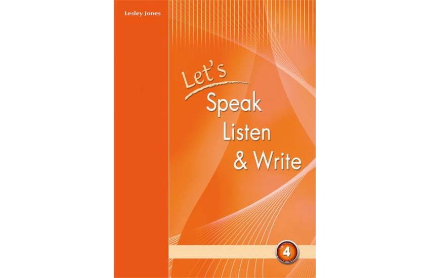LET'S SPEAK LISTEN & WRITE 4