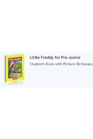 LITTLE FREDDY PRE-JUNIOR  STUDENT'S BOOK (+CD + PICTURE DICTIONARY)