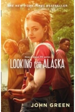 LOOKING FOR ALASKA - TV TIE-IN PB B