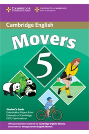 CAMBRIDGE YOUNG LEARNERS ENGLISH TESTS MOVERS 5 STUDENT'S BOOK 2nd EDITION CAMBRIDGE YOUNG LEARNERS ENGLISH TESTS MOVERS 5 STUDENT'S BOOK 2nd EDITION